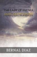 The Lady of Fatima and Antichrist