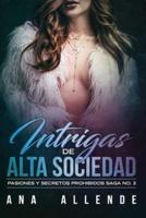 Intrigas De Alta Sociedad