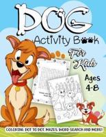 Dog Activity Book for Kids Ages 4-8