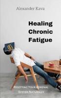 Healing Chronic Fatigue