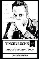Vince Vaughn Adult Coloring Book