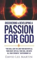 Discovering and Developing a Passion for God