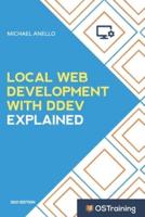 Local Web Development With DDEV Explained: Your Step-by-Step Guide to Local Web Development With DDEV