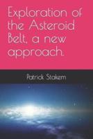 Exploration of the Asteroid Belt, a New Approach.