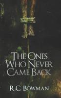 The Ones Who Never Came Back