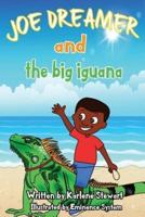Joe Dreamer and the Big Iguana