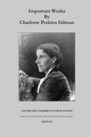Important Works by Charlotte Perkins Gilman