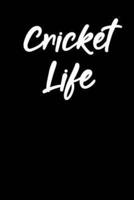 Cricket Life