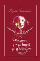 Because I Was Born as a Military Child