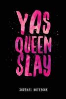 Yas Queen Slay