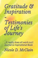 Gratitude & Inspiration - Testimonies of Life's Journey