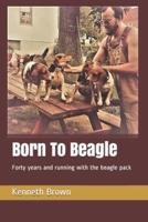 Born To Beagle