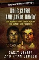 Doug Clark and Carol Bundy