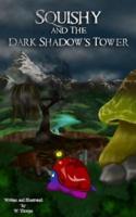 Squishy and The Dark Shadow's Tower