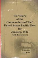 War Diary of the Commander-In-Chief, United States Pacific Fleet, January 1942