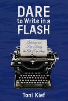 Dare to Write in a Flash