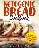 Ketogenic Bread Cookbook