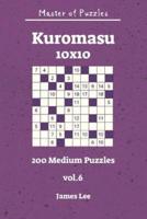 Master of Puzzles - Kuromasu 200 Medium Puzzles 10X10 Vol. 6