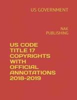 Us Code Title 17 Copyrights With Official Annotations 2018-2019