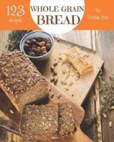 Whole Grain Bread 123