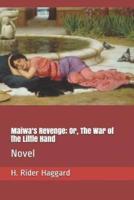 Maiwa's Revenge; Or, the War of the Little Hand