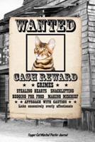 Toyger Cat Wanted Poster Journal