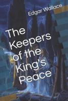 The Keepers of the King's Peace