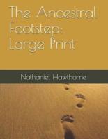 The Ancestral Footstep