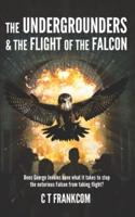 The Undergrounders and the Flight of the Falcon