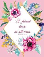 A Friend Loves at All Times - Proverbs 17