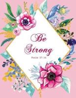 Be Strong - Psalm 27