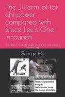 The Ji 擠form of Tai Chi Power Compared With Bruce Lee's One-Inch-Punch