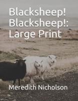 Blacksheep! Blacksheep!