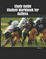 Study Guide Student Workbook for Gutless