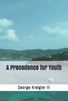 A Precedence for Youth