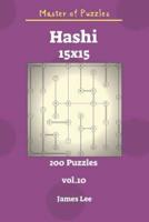 Master of Puzzles - Hashi 200 Puzzles 15X15 Vol. 10