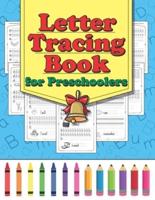 Letter Tracing Book for Preschoolers