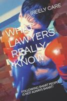 What Lawyers Really Know