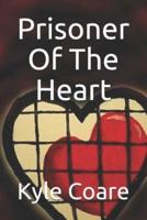 Prisoner Of The Heart