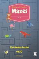 Master of Puzzles - Mazes Book 200 Medium Puzzles Vol.10