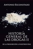 Historia general de las drogas. Tomo 2