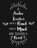 A Audio Teacher Takes a Hand Opens a Mind and Touches a Heart