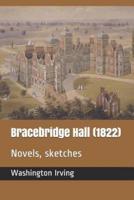 Bracebridge Hall (1822)