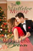 The Mistletoe Mishap