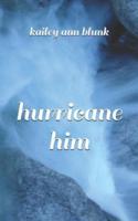 Hurricane Him