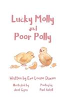 Lucky Molly and Poor Polly