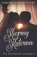 Keeping Katerina