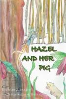 Hazel and Her Pig