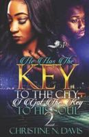 He Has the Key to the City, I Got the Key to His Soul 2