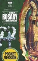 How to Pray the Rosary for Beginners